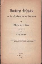 Hamburgs Geschichte von der Gründung bis zur Gegenwart. Für Schule und Haus kurz dargestellt