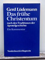 Gerd Lüdemann: Das frühe Christentum nac Gerd Lüdemann: Das frühe Christentum nac