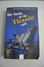 Zimmermann, Christa M: Die Nacht, als di