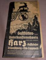 Harz, - Gaststätten- und Unterkunftsnachweis für das Gebiet Harz, Kyffhäuser, Braunschweig, Elm, Lappwald von 1938