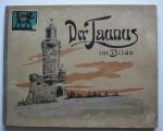 Taunus -Klub Frankfurt a.M.: Taunus Der Taunus -Klub Frankfurt a.M.: Taunus Der