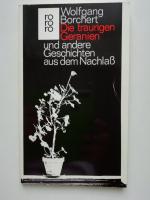 Wolfgang Borchert: Die traurigen Geranie Wolfgang Borchert: Die traurigen Geranie