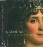 Josephine: Napoleon's Incomparable Empress