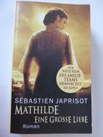 Sébastien Japrisot: Mathilde, eine große Sébastien Japrisot: Mathilde, eine große