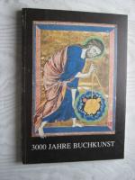 3000 Jahre Buchkunst. Katalogtexte von Helga Unger u. a.. Mit einem Beitrag von Dr. Manfred Kramer.