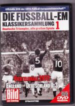 Die Fussball-EM Klassikersammlung 1 Viertelfinale 1972 England-Deutschland 1:3