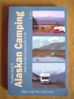 "Traveler's Guide to Alaskan Camping – Alaska and Yukon Camping (With RV Or ..)"