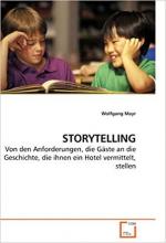 STORYTELLING: Von den Anforderungen, die Gäste an die Geschichte, die ihnen ein Hotel vermittelt, stellen.