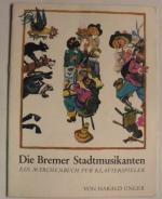 Die Bremer Stadtmusikanten. Ein Märchenbuch für Klavierspieler