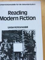 Reading Modern Fiction. Unterrichtsmodell (Lehrerheft) hrsg. von Liesel Hermes