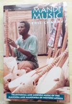 Mande Music. Traditional and Modern Music of the Maninka and Mandinka of Western Africa