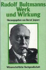 Rudolf Bultmanns Werk und Wirkung