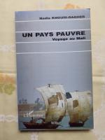 Un pays pauvre. Voyage au Mali