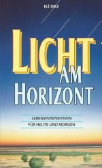 Licht am Horizont - Lebensperspektiven für heute und morgen