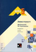 delta 5 – N - Arbeitsheft - Ausgabe für Niedersachsen - Mathematik für Gymnasien