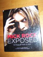 Mick Rock Exposed: The Faces of Rock 'n' Roll (Englisch)