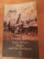 Thomas Mann: Tonio Kröger/ Mario und der