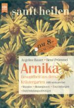 Bauer, Angeline; Prümmel, René: Arnika -