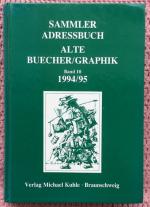 Sammler Adressbuch • Alte Bücher und Graphik • Band 10 1994/95 • Deutschland und Welt