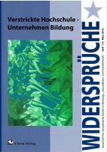 Verstrickte Hochschule - Unternehmen Bildung – Widersprüche