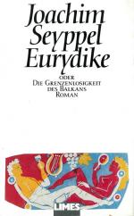 Eurydike oder die Grenzenlosigkeit des Balkans. Roman.