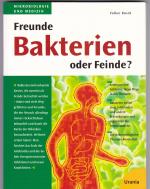 Volker Rusch: Bakterien - Freunde oder F