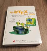 Mit LATEX ins Web - Elektronisches Publizieren mit TEX, HTML und XML