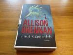 Allison Brennan: Lauf oder stirb!