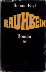 Renate Feyl: Rauhbein.