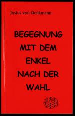 Begegnung mit dem Enkel nach der Wahl