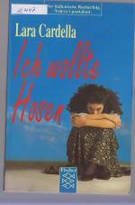 Lara Cardella: Ich wollte Hosen Lara Cardella: Ich wollte Hosen