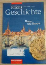 Praxis Geschichte Januar 1/2001: Hanse und Handel