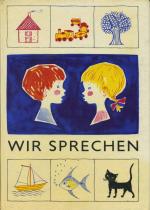 Wir sprechen - Erster Teil. Sprachübungsbuch für den Vorschulteil der Gehörlosenschulen