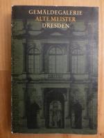 Gemäldegalerie Alte Meister Dresden - Katalog der ausgestellten Werke