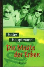 Gaby Hauptmann: Die Meute der Erben