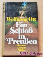 Wolfgang Ott: Ein Schloß in Preussen ~ R Wolfgang Ott: Ein Schloß in Preussen ~ R