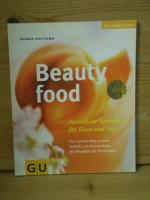 Cramm, Dagmar von: "Beauty Food" natürli Cramm, Dagmar von: "Beauty Food" natürli