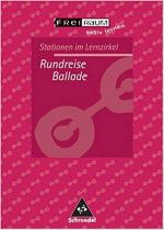 Rundreise Ballade. Stationen im Lernzirkel