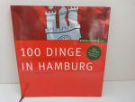 Einhundert Dinge in Hamburg - Die Sie al