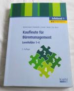 Kaufleute für Büromanagement - Infoband 1 - Lernfelder 1-4