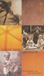 Morley, John David: Nach dem Monsun. Ein