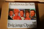 Rendezvous der Stars - Ewig junge Operette