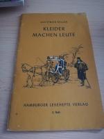 Gottfried Keller: Kleider machen Leute Gottfried Keller: Kleider machen Leute
