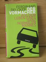 "Der Vormacher - Aus dem Leben eines ganz normalen Mannes" Roman