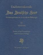 Uniformenkunde - Das deutsche Heer - Teilband 3.