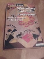 Daniela Dahn: Westwärts und nicht verges Daniela Dahn: Westwärts und nicht verges