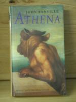 John Banville: "Athena" Roman John Banville: "Athena" Roman