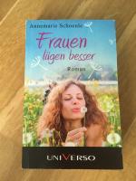 Annemarie Schoenle: Frauen lügen besser Annemarie Schoenle: Frauen lügen besser