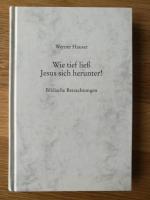 Wie tief ließ Jesus sich hinunter