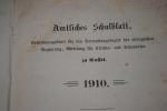 Amtliches Schulblatt. Verordnungsblatt für den Verwaltungsbezirk der königlichen Regierung, Abteilung für Kirchen und Schulwesen zu Kassel. ( Gassel ) 3. Jahrgang 1910